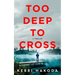 Too Deep to Cross: A Thriller