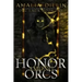 Honor Among Orcs