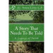 A Story That Needs To Be Told: A Legacy of Faith