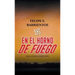 En El Horno De Fuego: Segunda Edición