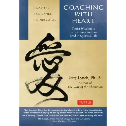 Coaching with Heart: Taoist Wisdom to Inspire, Empower, and Lead
