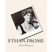 Ethan Frome Edith Wharton