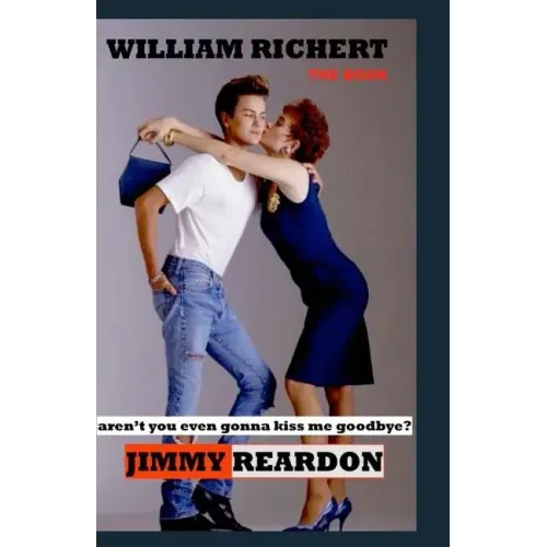 Jimmy Reardon - Aren't You Even Gonna Kiss Me Goodbye?