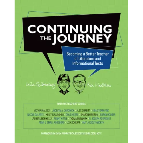 Continuing the Journey: Becoming a Better Teacher of Literature and Informational Texts