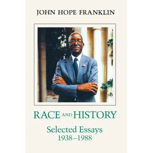 Race and History: Selected Essays, 1938--1988