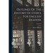 Outlines Of The History Of Ethics For English Readers; Volume 59