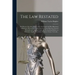 The Law Restated: the Roots of the Law, Where They Are Found and Best Illustrated in Both the Old and the Latest Cases, the Great Maxims