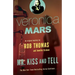 Veronica Mars 2: An Original Mystery by Rob Thomas: Mr. Kiss and Tell