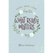 What Really Matters: Faith, Hope, Love: 365 Daily Devotions from Our Daily Bread