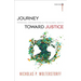 Journey Toward Justice: Personal Encounters in the Global South