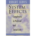 System Effects: Complexity in Political and Social Life