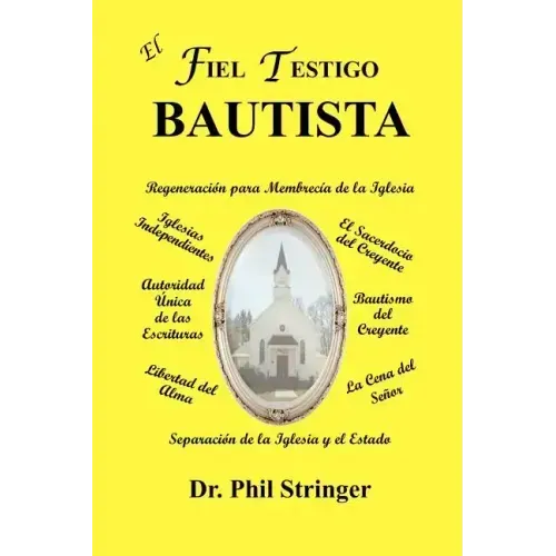 El Fiel Testigo Bautista