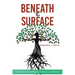 Beneath The Surface: Unearthing The Seedbed Of Anxiety And Depression
