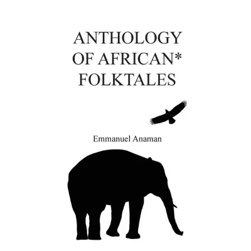 Anthology of African Folktales