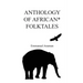 Anthology of African Folktales