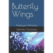 Butterfly Wings: Akubuya's Miracles