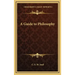A Guide to Philosophy
