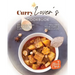 Curry Lover's Cookbook: Delicious Thai and Indian Curry Dishes You and Your Family Would Love