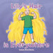 Lilly's Hair is Everywhere