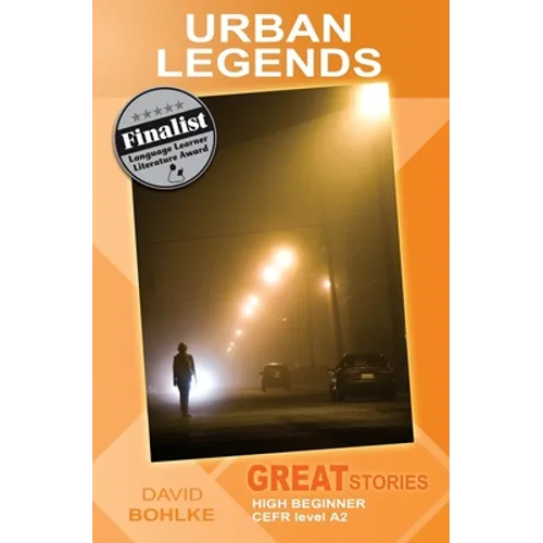 Urban Legends: (Great Stories: High Beginner)