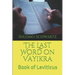 The Last Word on VaYikra: Book of Leviticus