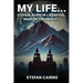 My Life: Stefan, Born in Liverpool, Made in Colorado
