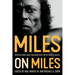 Miles on Miles: Interviews and Encounters with Miles Davis