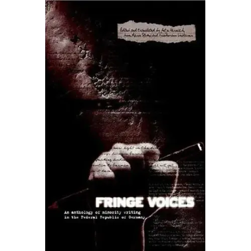Fringe Voices: Texts by and about Minorities in the Federal Republic of Germany