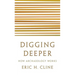 Digging Deeper: How Archaeology Works