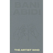 Bani Abidi: The Artist Who