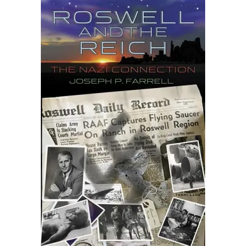 Roswell and the Reich: The Nazi Connection