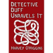 Detective Duff Unravels It TPB