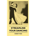 Streamline Your Dancing