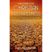 The Case for Christian Preparedness - Faith and Prepping for Survival