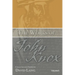 The Works of John Knox, Volume 6: Letters, Prayers, and Other Shorter Writings with a Sketch of His Life
