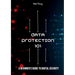 Data Protection 101: A Beginner's Guide to Digital Security