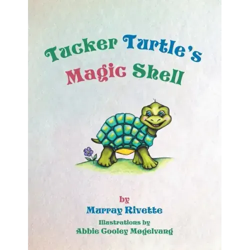 Tucker Turtle's Magic Shell