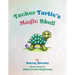 Tucker Turtle's Magic Shell