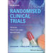 Randomised Clinical Trials: Design, Practice and Reporting