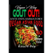 Anti-Inflammatory: Gout Out - Vegan's Way- 50 Recipes- Halal: Vegan Asian Food