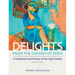 Delights from the Garden of Eden: (abbv., second edition)