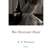 The Hesitant Hour: Poems