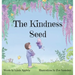 The Kindness Seed