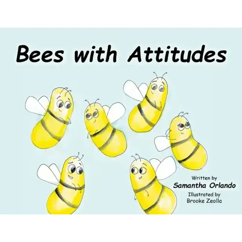 Bees with Attitudes
