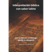 Interpretación bíblica con sabor latino: una invitación al diálogo desde la diáspora