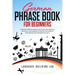 German Phrase Book for Beginners: Over 1000 Common Phrases for Travel and Everyday Use. Build Your German Vocabulary and Improve Your Reading and Conv
