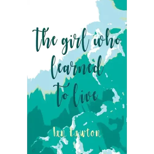 The Girl Who Learned to Live