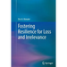 Fostering Resilience for Loss and Irrelevance