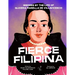 Fierce Filipina: Inspired by the Life of Gliceria Marella de Villavicencio