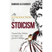 An Introduction to Stoicism: Practical Stoic Wisdom to Conquer Life's Greatest Challenges